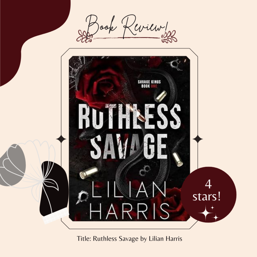 Release Blitz & ARC REVIEW: Ruthless Savage by Lilian Harris